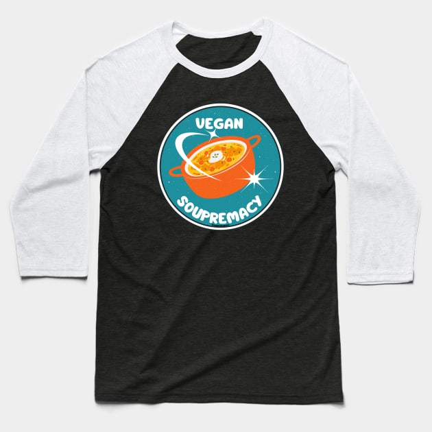 Vegan Supremacy Vegan Soup Pun Baseball T-Shirt by veganspace